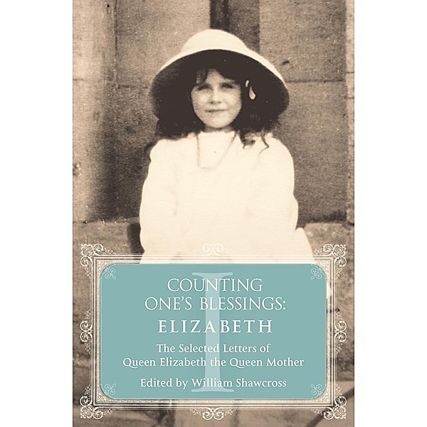 Elizabeth / Counting One's Blessings, William Shawcross