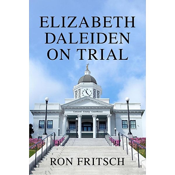 Elizabeth Daleiden on Trial, Ron Fritsch