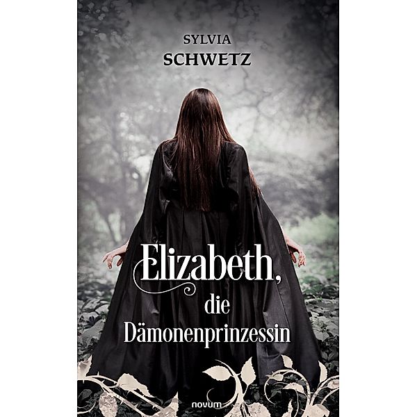 Elizabeth, die Dämonenprinzessin, Sylvia Schwetz