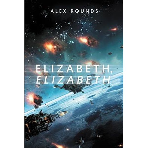 Elizabeth, Elizabeth, Alex Rounds