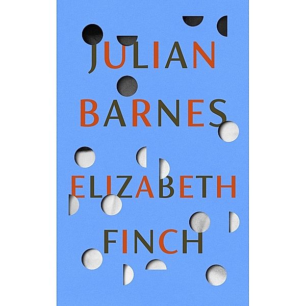 Elizabeth Finch, Julian Barnes
