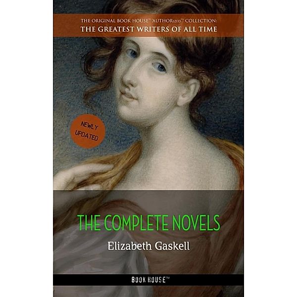 Elizabeth Gaskell: The Complete Novels, Elizabeth Gaskell