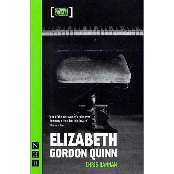 Elizabeth Gordon Quinn (NHB Modern Plays), Chris Hannan