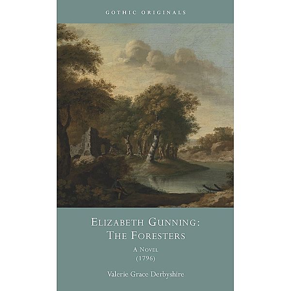 Elizabeth Gunning: The Foresters / Gothic Originals