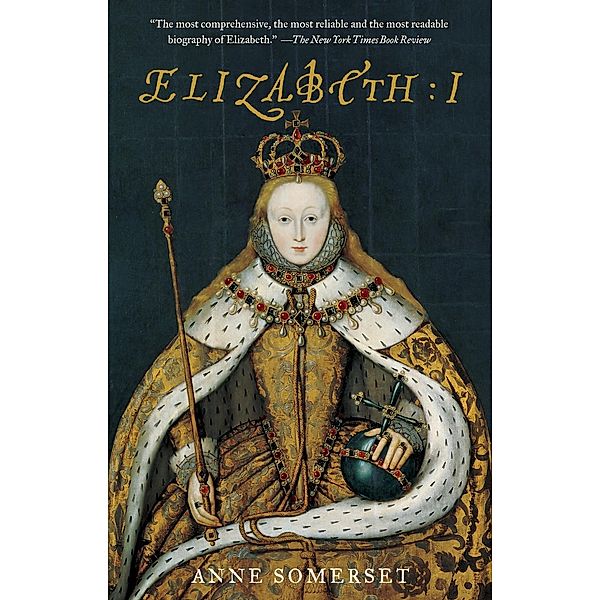 Elizabeth I, Anne Somerset