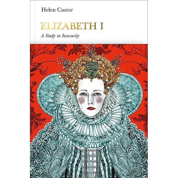 Elizabeth I (Penguin Monarchs) / Penguin Monarchs, Helen Castor