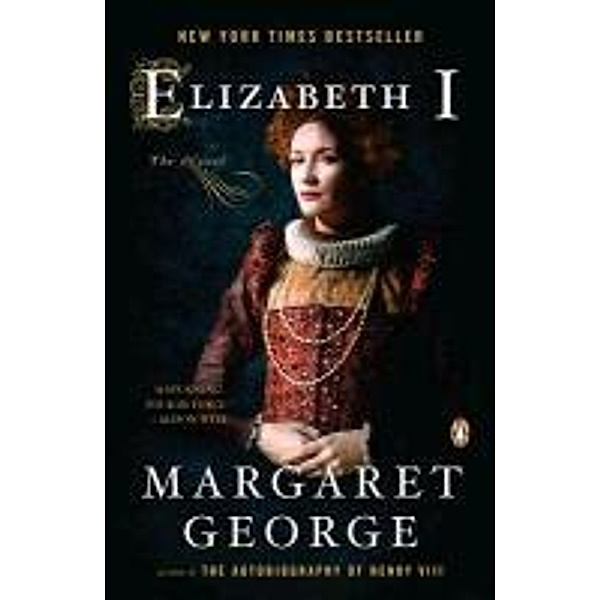 Elizabeth I: The Novel, Margaret George