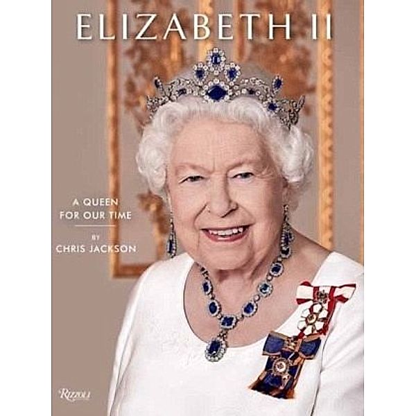 Elizabeth II: A Queen for Our Time, Chris Jackson