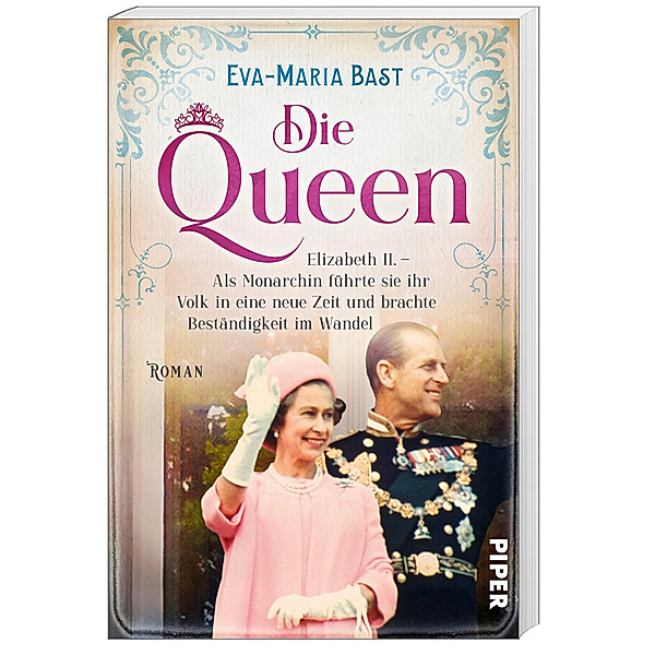 Elizabeth II. - Als Monarchin führte sie ihr Volk in eine neue Zeit und brachte Beständigkeit im Wandel / Die Queen Bd.3, Eva-Maria Bast