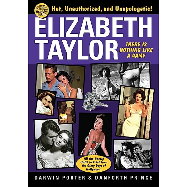 Elizabeth Taylor / Blood Moon's Babylon Series, Darwin Porter, Danforth Prince