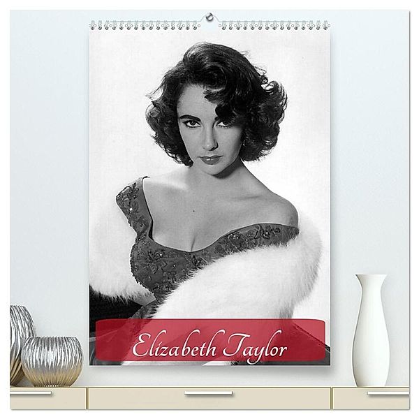 Elizabeth Taylor (hochwertiger Premium Wandkalender 2024 DIN A2 hoch), Kunstdruck in Hochglanz, Elisabeth Stanzer