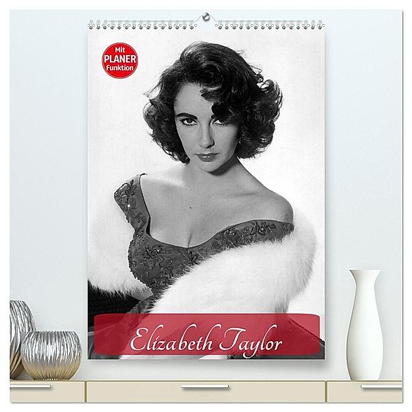 Elizabeth Taylor (hochwertiger Premium Wandkalender 2024 DIN A2 hoch), Kunstdruck in Hochglanz, Elisabeth Stanzer