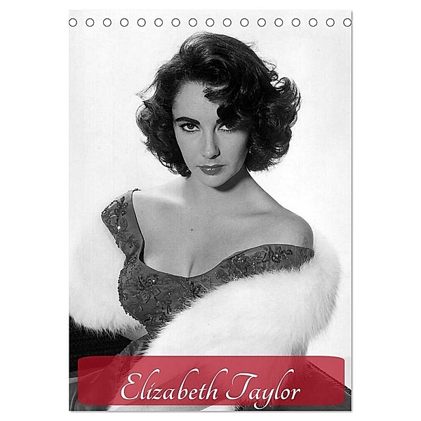 Elizabeth Taylor (Tischkalender 2024 DIN A5 hoch), CALVENDO Monatskalender, Elisabeth Stanzer