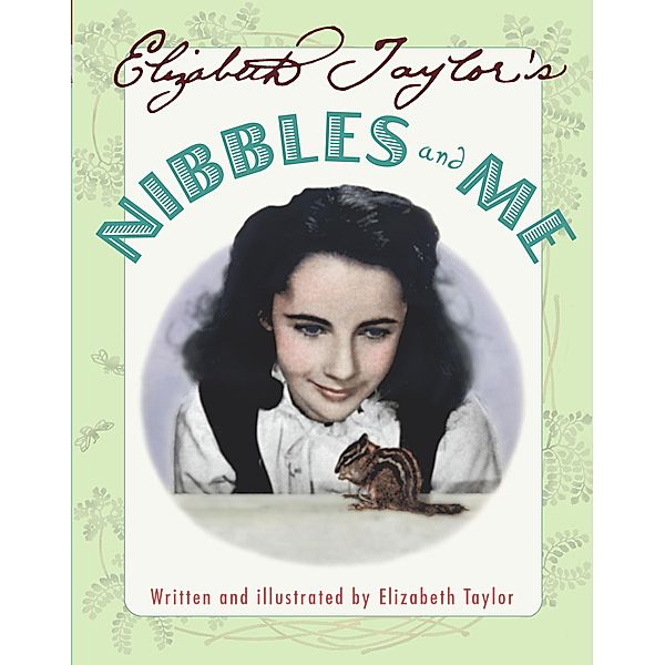 Elizabeth Taylor's Nibbles and Me, Elizabeth Taylor