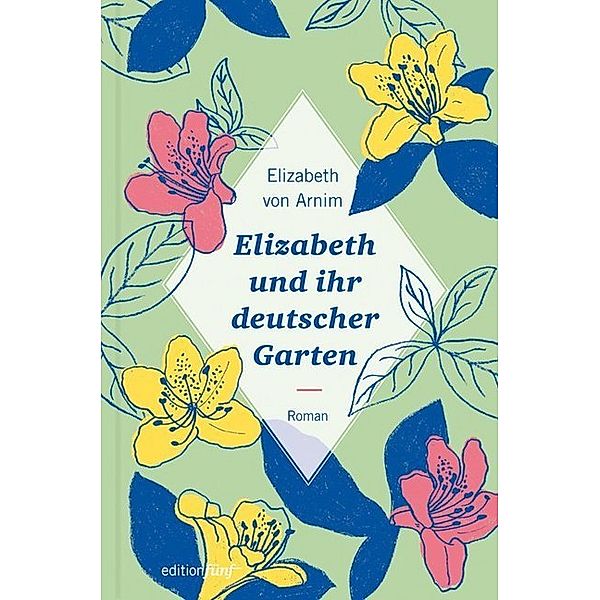 Elizabeth und ihr deutscher Garten, Elizabeth von Arnim