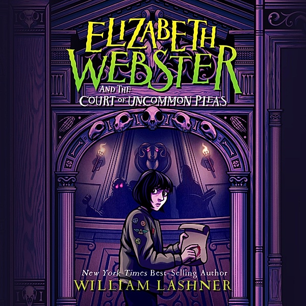 Elizabeth Webster - 1 - Elizabeth Webster and the Court of Uncommon Pleas, William Lashner