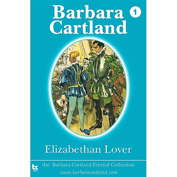 Elizabethan Lover / The Eternal Collection, Barbara Cartland