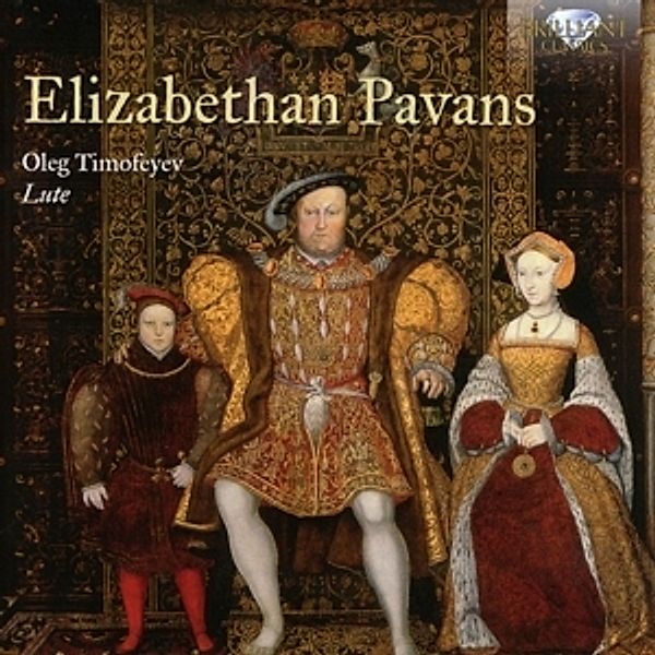 Elizabethan Pavans:Lute Music, Oleg Timofeyev