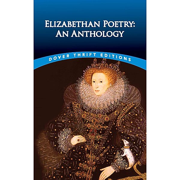 Elizabethan Poetry / Dover Thrift Editions: Poetry