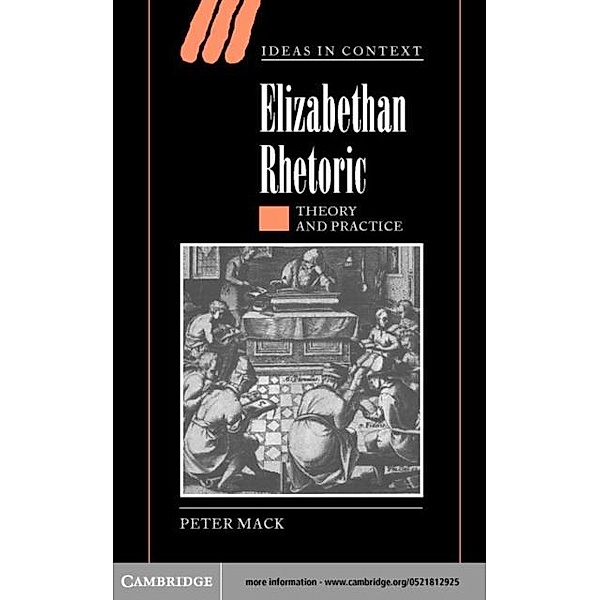 Elizabethan Rhetoric, Peter Mack