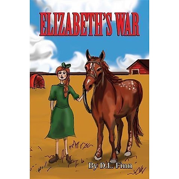 Elizabeth's War, D. L. Finn