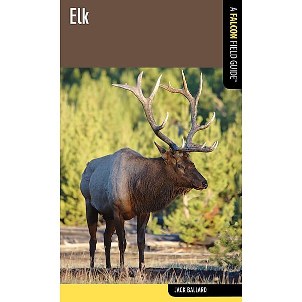 Elk / Falcon Field Guide Series, Jack Ballard