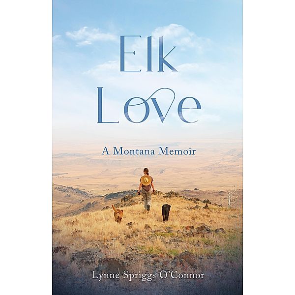 Elk Love, Lynne Spriggs O'Connor