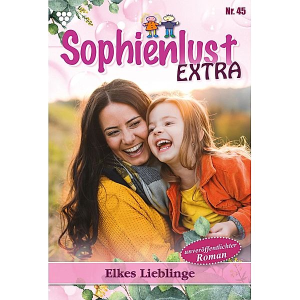 Elkes Lieblinge / Sophienlust Extra Bd.45, Gert Rothberg