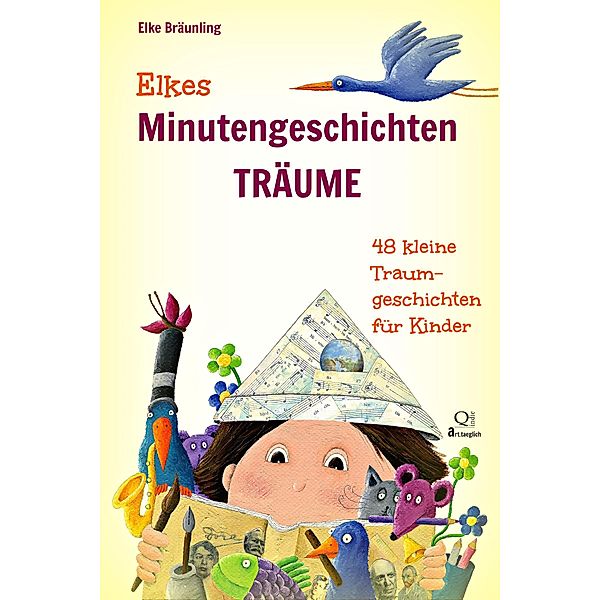 Elkes Minutengeschichten - TRÄUME, Elke Bräunling