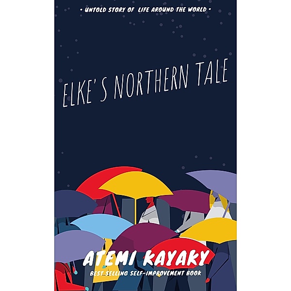 Elke's Northern Tale, Atemi Kayaky