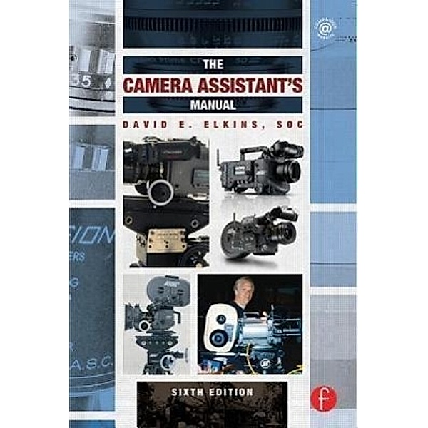 Elkins, S: Camera Assistant's Manual, David E. Elkins