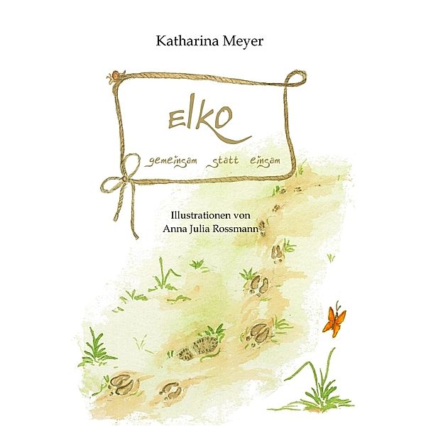 Elko - gemeinsam statt einsam, Katharina Meyer