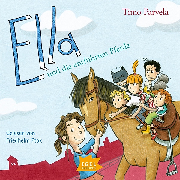 Ella - 20 - Ella und die entführten Pferde, Timo Parvela