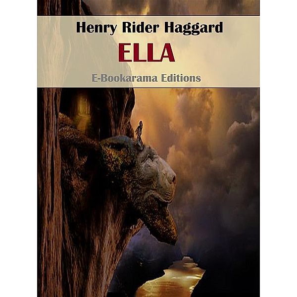 Ella, Henry Rider Haggard