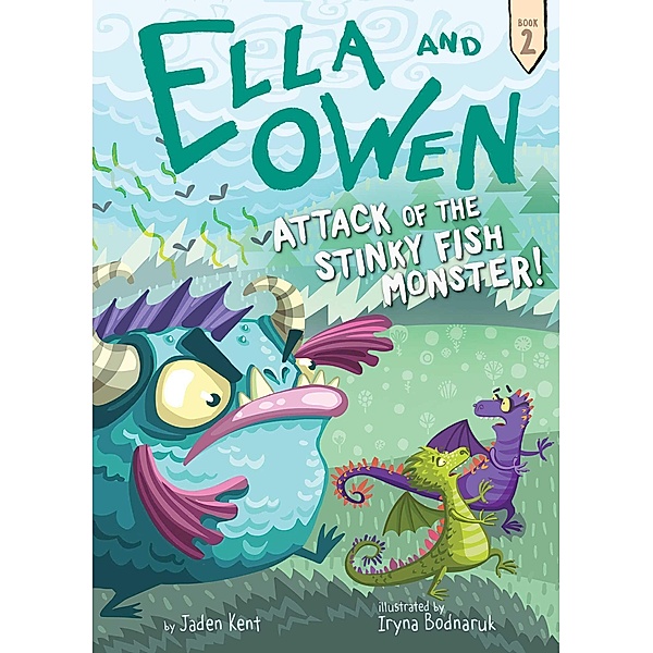 Ella and Owen 2: Attack of the Stinky Fish Monster!, Jaden Kent
