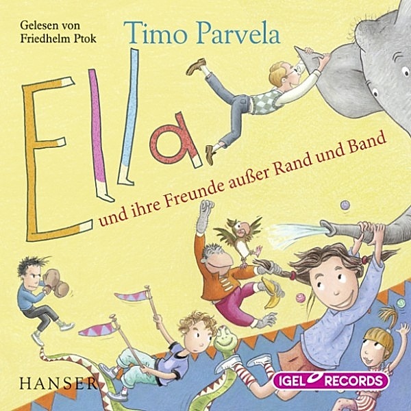 Ella Band 10: Ella und ihre Freunde außer Rand und Band, Timo Parvela