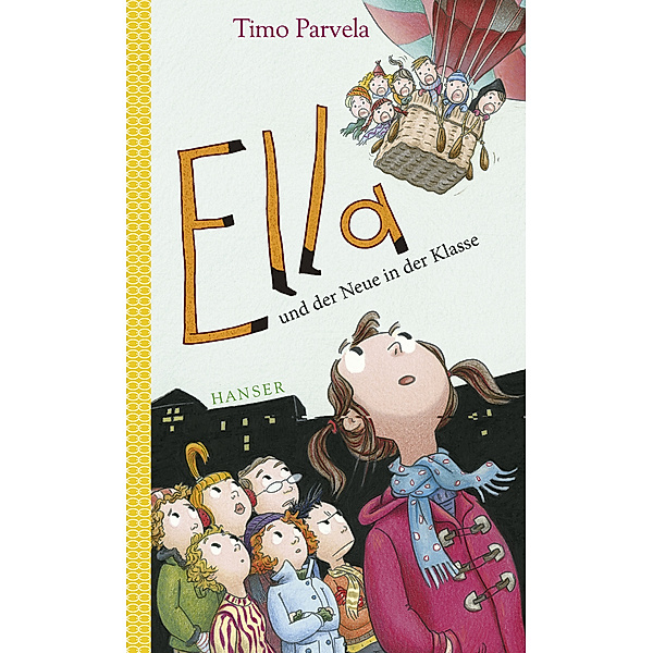 Ella Band 7: Ella und der Neue in der Klasse, Timo Parvela