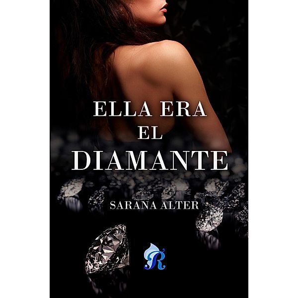 Ella era el diamante, Sarana Alter