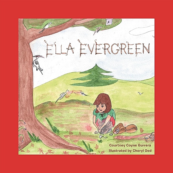 Ella Evergreen, Courtney Coyne Gurrera
