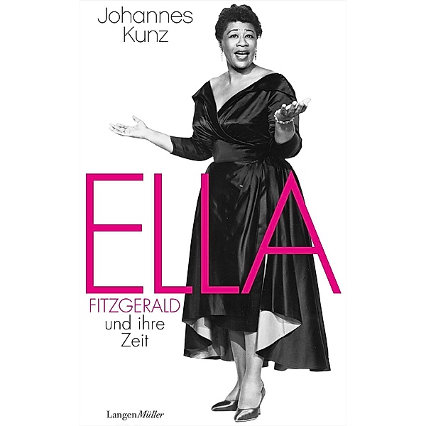 Ella Fitzgerald und ihre Zeit, Johannes Kunz