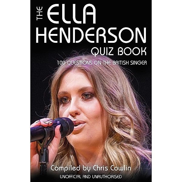 Ella Henderson Quiz Book / Andrews UK, Chris Cowlin