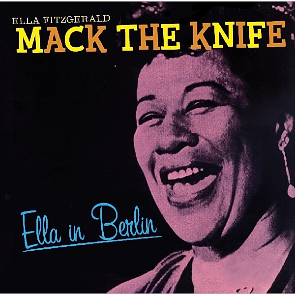 Ella In Berlin: Mack The Knife, Ella Fitzgerald
