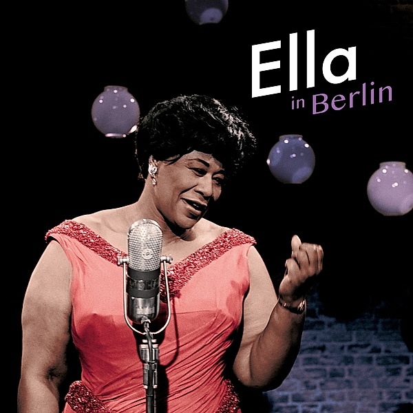 Ella In Berlin (Vinyl), Ella Fitzgerald