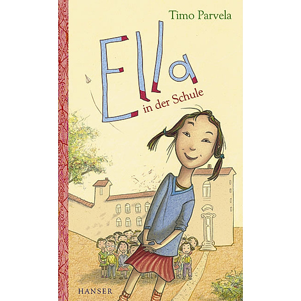 Ella in der Schule / Ella Bd.1, Timo Parvela
