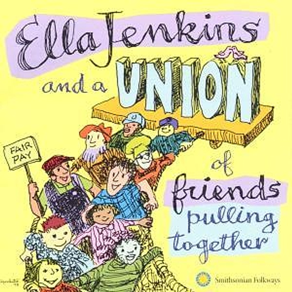 Ella Jenkins and a Union of Friends Pulling Together, Ella Jenkins