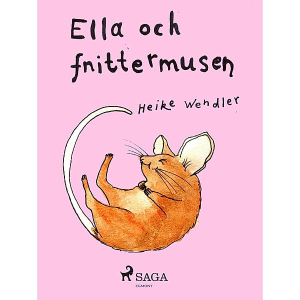 Ella och fnittermusen / MARIE Bd.10, Heike Wendler