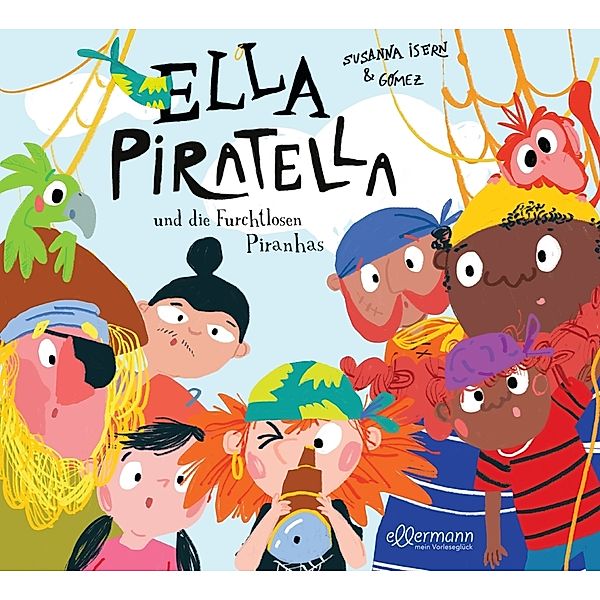 Ella Piratella und die furchtlosen Piranhas / Ella Piratella Bd.2, Susanna Isern
