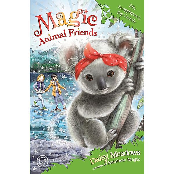 Ella Snugglepaw's Big Cuddle / Magic Animal Friends Bd.28, Daisy Meadows