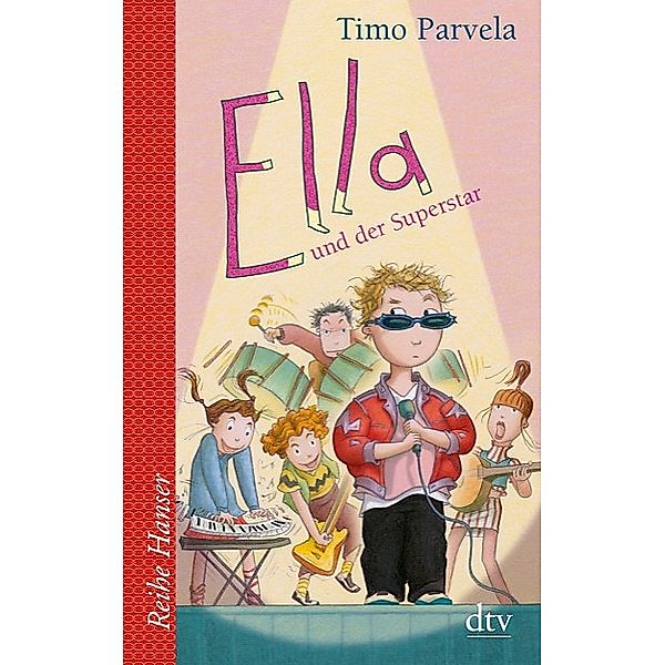 Ella und der Superstar / Ella Bd.4, Timo Parvela