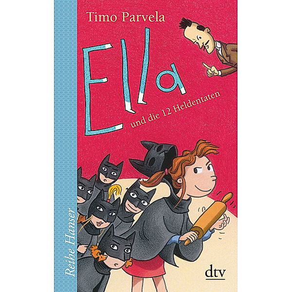 Ella und die 12 Heldentaten / Ella Bd.12, Timo Parvela